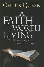 Faith Worth Living