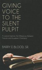 Giving Voice to the Silent Pulpit