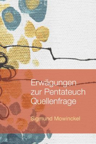 Erwagungen Zur Pentateuch Quellenfrage