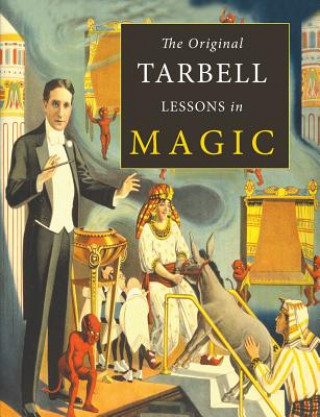 Original Tarbell Lessons in Magic