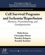Cell Survival Programs and Ischemia/Reperfusion