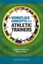 Workplace Concepts for Athletic Trainers
