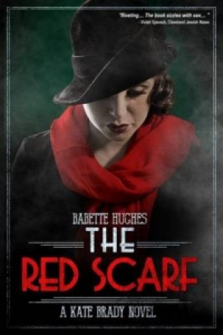 Red Scarf: The Kate Brady Series (Book Two)