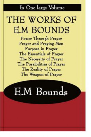 Works of E.M Bounds
