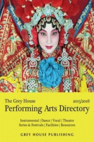 Grey House Performing Arts Directory , 2015