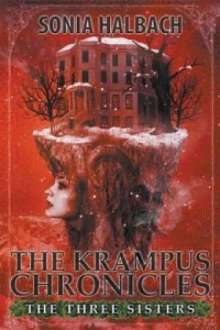 Three Sisters (the Krampus Chronicles