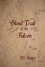Blood Trail of the Falcon