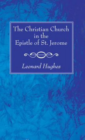 Christian Church in the Epistle of St. Jerome