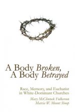 Body Broken, a Body Betrayed