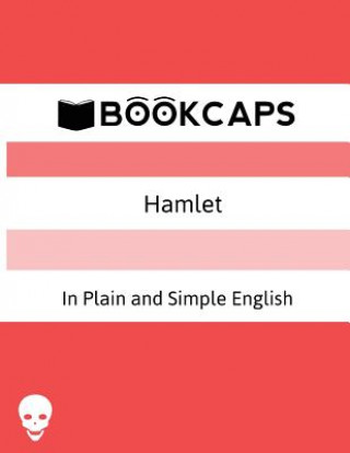 Hamlet In Plain and Simple English