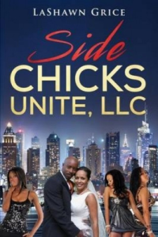 Side Chicks Unite, LLC