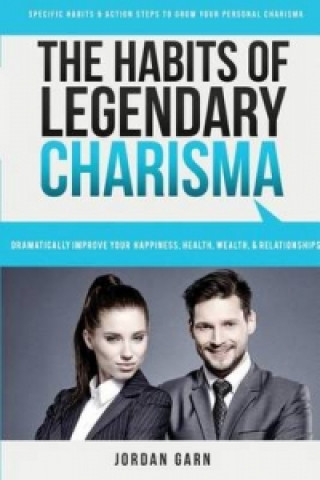 Habits of Legendary Charisma