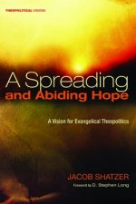 Spreading and Abiding Hope