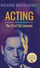 Acting; The First Six Lessons