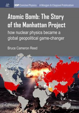Atomic Bomb: The Story of the Manhattan Project