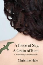 Piece of Sky, A Grain of Rice