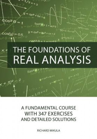 Foundations of Real Analysis