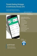 Plunkett's Banking, Mortgages & Credit Industry Almanac 2016
