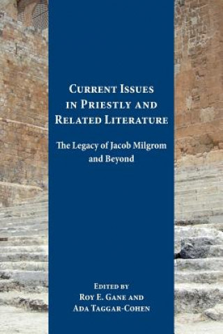 Current Issues in Priestly and Related Literature