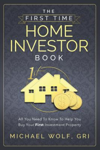 First Time Home Investor Book