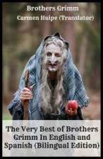 Very Best of Brothers Grimm In English and Spanish (Bilingual Edition)