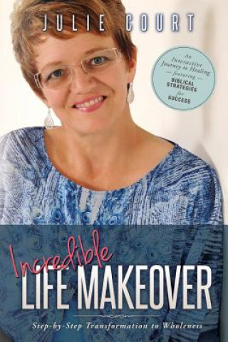 Incredible Life Makeover