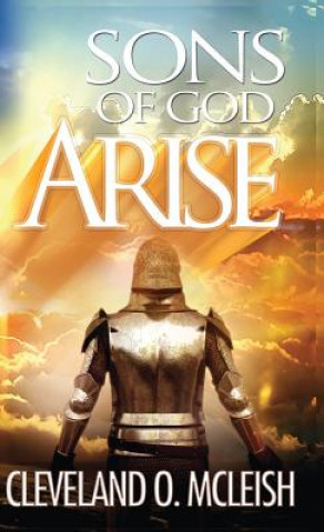 Sons Of God, Arise