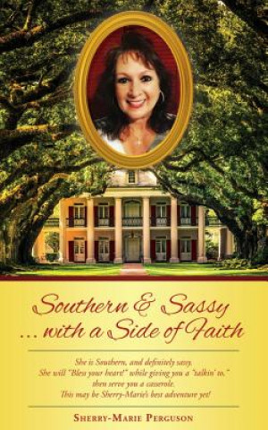 Southern & Sassy...with a Side of Faith