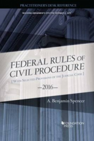 Federal Rules of Civil Procedure, Practitioner's Desk Reference