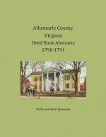 Albemarle County, Virginia Deed Book Abstracts 1790-1791
