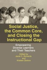 Social Justice, The Common Core, and Closing the Instructional Gap