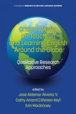 Critical Views on Teaching and Learning English Around the Globe