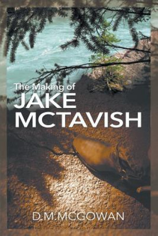 Making of Jake McTavish