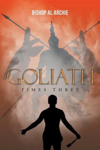 Goliath Times Three