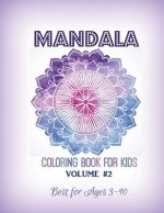 Mandala Coloring Book for Kids Volume #2