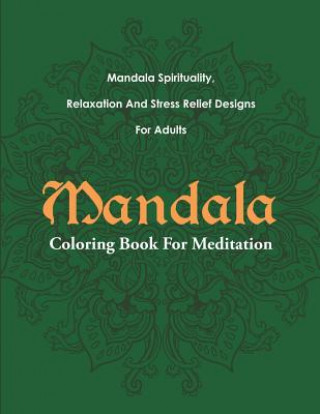 Mandala Coloring Book for Meditation