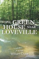 GREEN HOUSE near Loveville