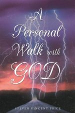 Personal Walk With God