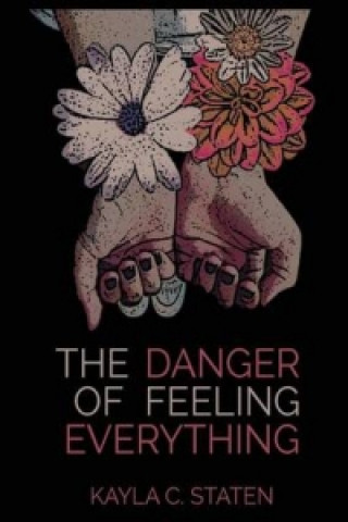 Danger of Feeling Everything