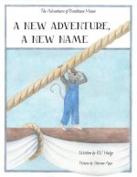 New Adventure, A New Name