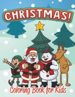 Christmas Coloring Book for Kids (Holiday Coloring Books For Kids 1)