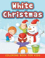 White Christmas (Christmas coloring book for children 1)