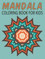 Mandalas Coloring Book for Kids (Kids Colouring Books