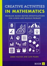 Creative Activities in Mathematics - Book 1