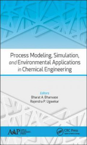 Process Modeling, Simulation, and Environmental Applications in Chemical Engineering