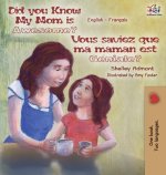 Did You Know My Mom is Awesome? Vous saviez que ma maman est geniale?