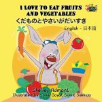 I Love to Eat Fruits and Vegetables