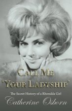 Call Me 'Your Ladyship'