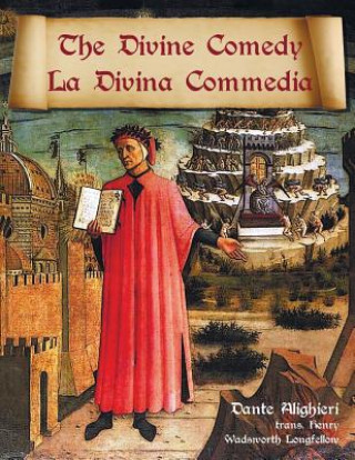 Divine Comedy / La Divina Commedia - Parallel Italian / English Translation