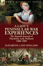 Lady's Peninsular War Experiences
